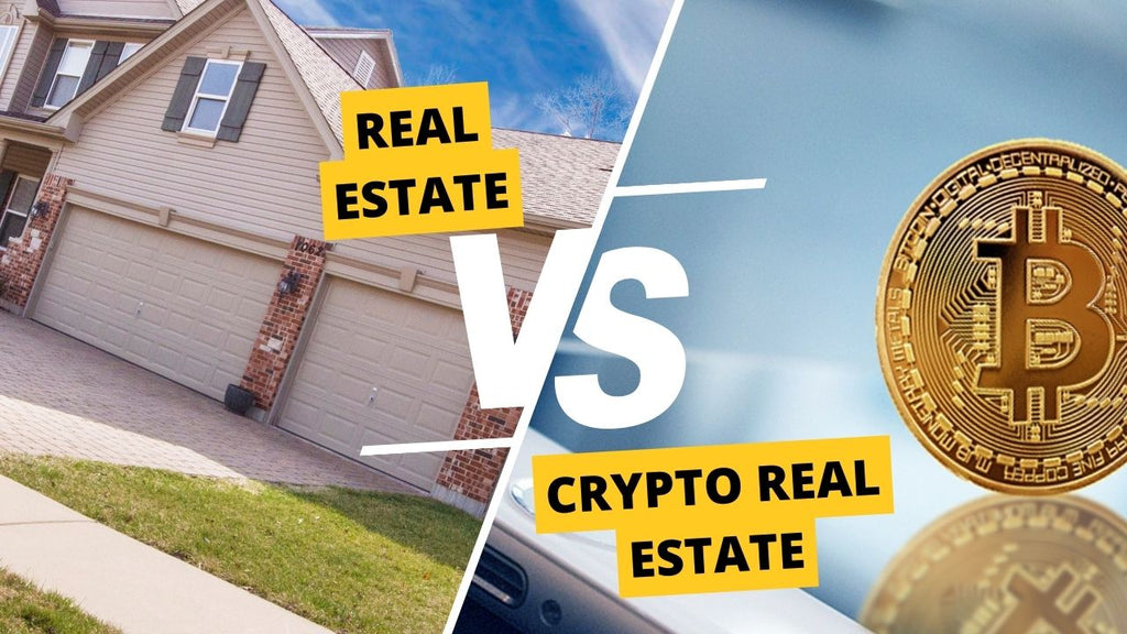 Real Estate VS Crypto Real Estate